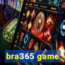 bra365 game